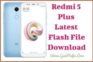 redmi 5 plus flash file gsm mafia