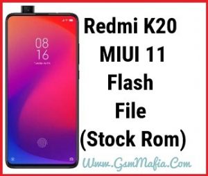 Redmi K20 MIUI 12 Flash File (Stock Rom) GSMMAFIA